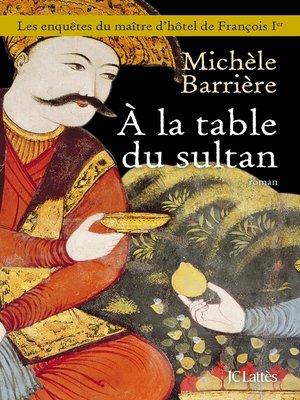 cover image of A la table du sultan